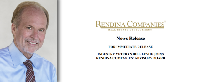 Industry Veteran Bill Leyhe Joins Rendina’s Advisory Board Bill Leyhe Joins Advisory Board
