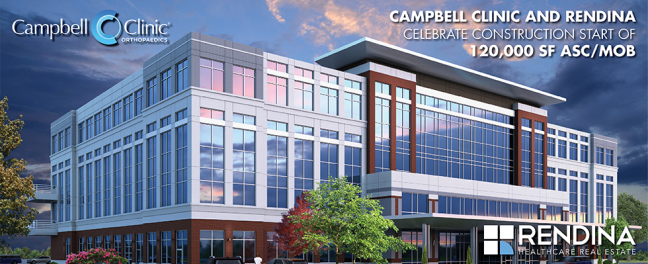 Campbell Clinic and Rendina Celebrate Construction Start of 120,000 SF MOB in Germantown, Tenn. RENDINA  Campbell Clinic Groundbreaking Header