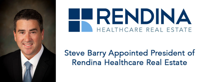 Steve Barry Appointed President of Rendina Healthcare Real Estate SKB Promotion President RendinaHRE