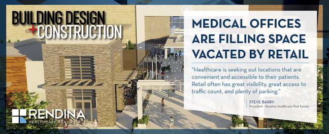 Medical Offices are Filling Space Vacated by Retail RendinaHRE  BUILDING DESIGN CONSTRUCTION Article Header  Website